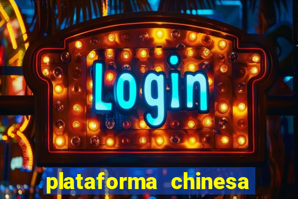 plataforma chinesa de slots